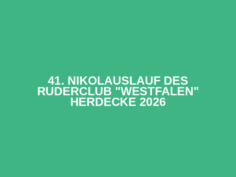 41. Nikolauslauf des Ruderclub "Westfalen" Herdecke 2026