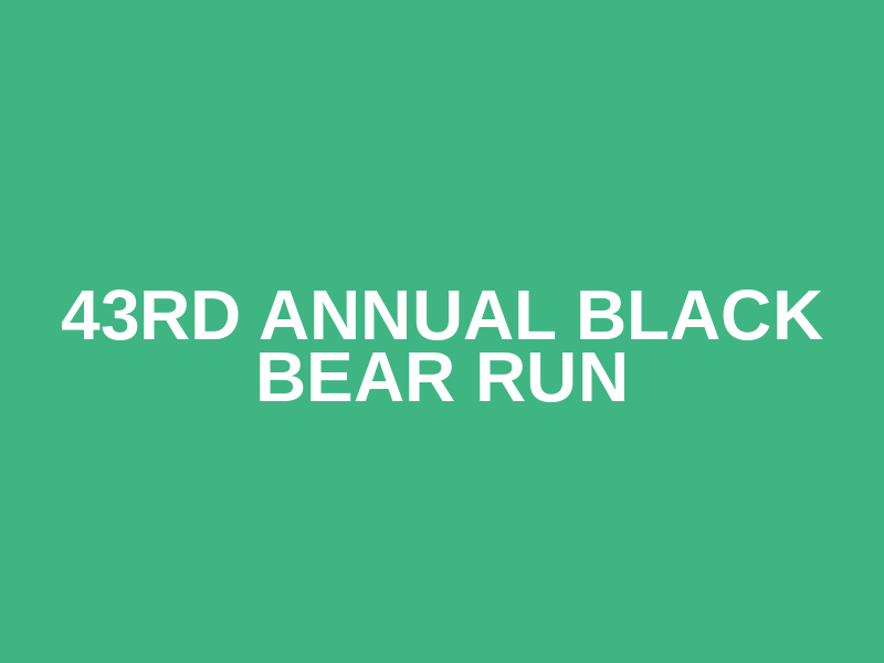 43rd Annual Black Bear Run Logo
