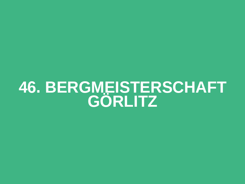 46. Bergmeisterschaft Görlitz Logo