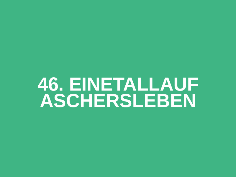 46. Einetallauf Aschersleben