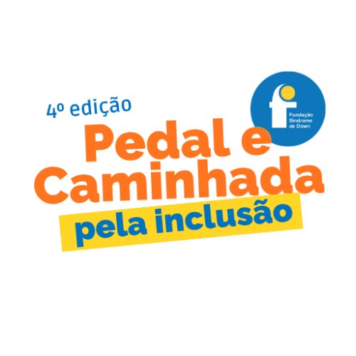4ª EDIÇÃO PEDAL E CAMINHADA PELA INCLUSÃO