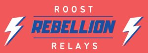 4th Annual Roost Rebellion Relays