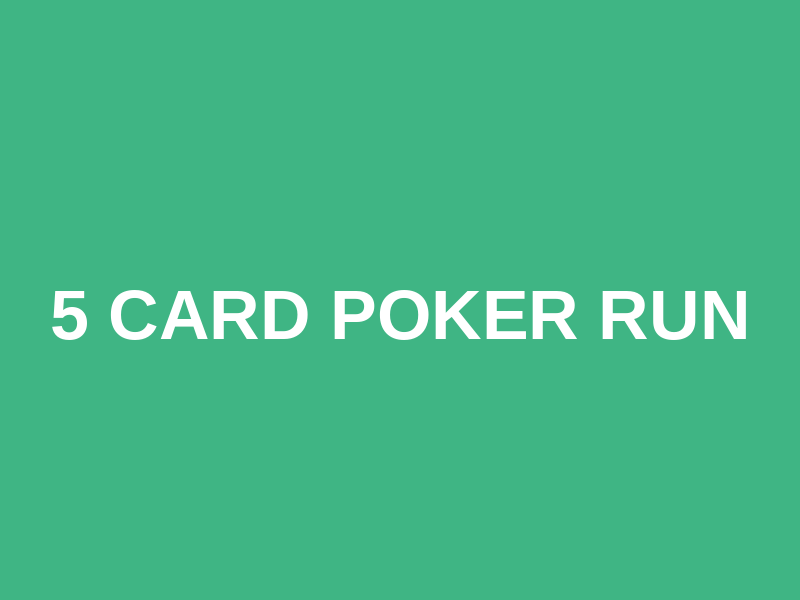 5 Card Poker Run