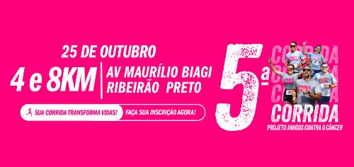5ª EDIÇÃO DA CORRIDA E CAMINHADA DO PROJETO AMIGOS CONTRA O CÂNCER - PACC