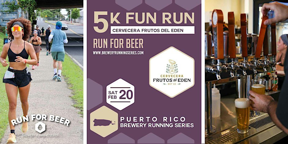 5K Beer Run x Cervecera Frutos del Edén |  2027 PR Brewery Running Series