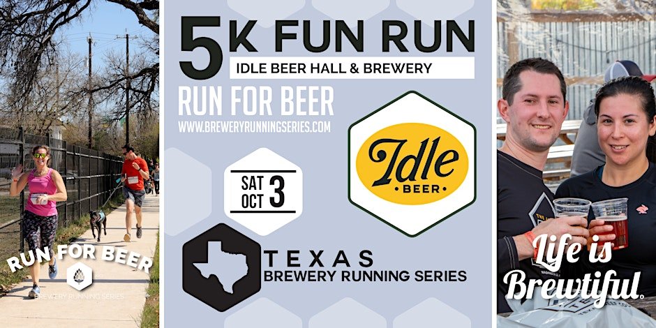 5k Beer Run x Idle Beer Hall & Brewery | Texas Brewery Running Series