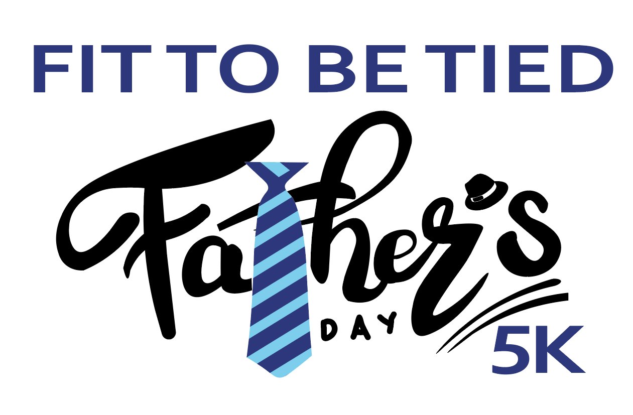 5th Annual Fit to be Tied - Father's Day 5K