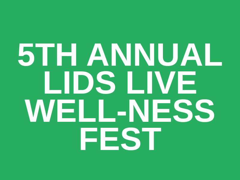 5th Annual Lids Live Well-NESS FEST Logo