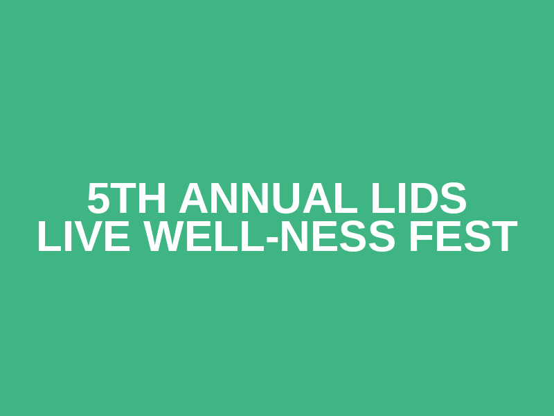 5th Annual Lids Live Well-NESS FEST Logo