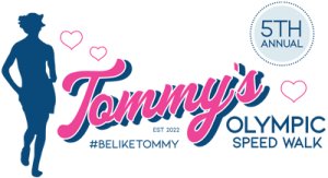 5th Annual Tommy's Olympic Speed Walk Logo