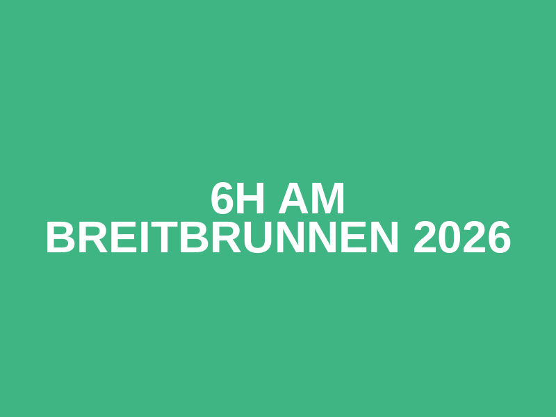 6h am Breitbrunnen 2026 Logo