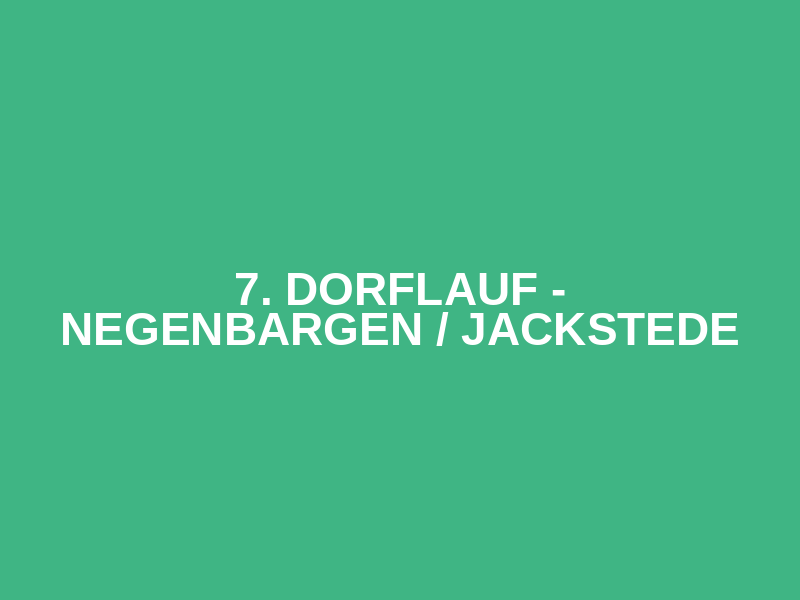 7. Dorflauf - Negenbargen / Jackstede