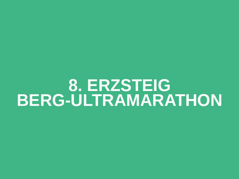 8. Erzsteig Berg-Ultramarathon