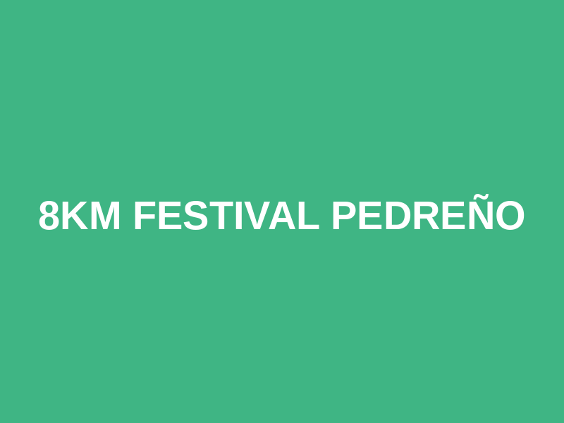 8km Festival Pedreño