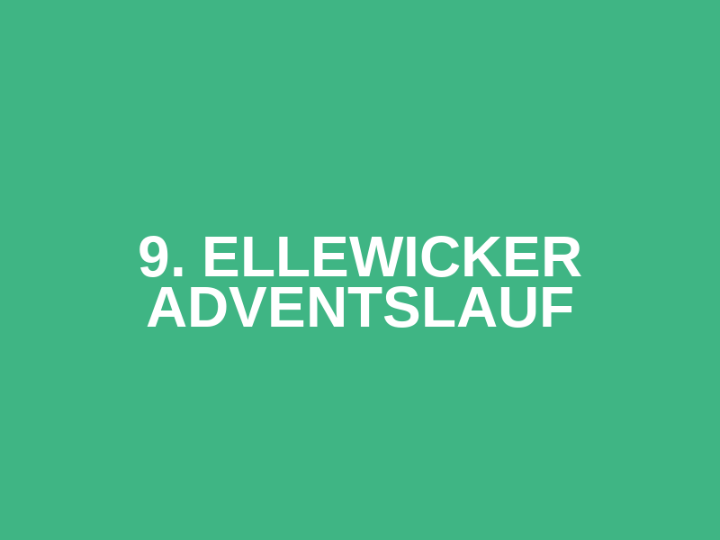 9. Ellewicker Adventslauf
