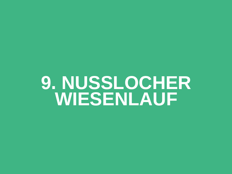 9. Nußlocher Wiesenlauf