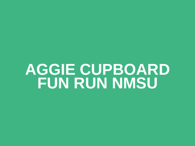 Aggie Cupboard Fun Run NMSU Logo