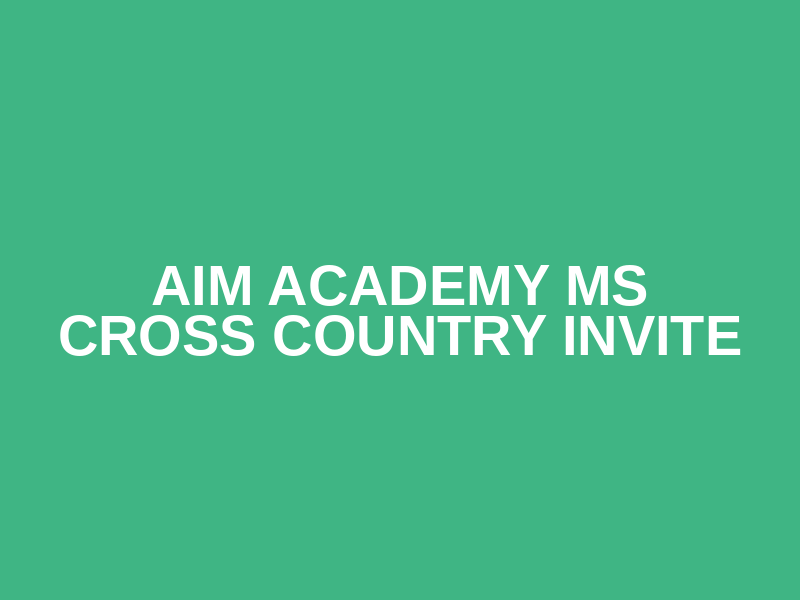 AIM Academy MS Cross Country Invite
