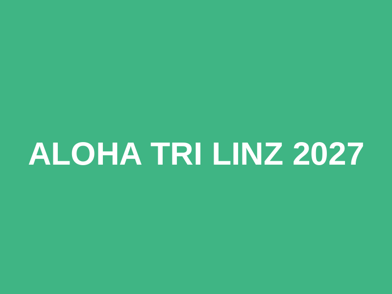 ALOHA TRI Linz 2027 Logo
