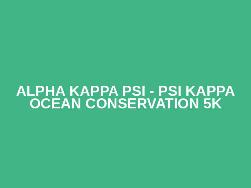 Alpha Kappa Psi - Psi Kappa Ocean Conservation 5K Logo