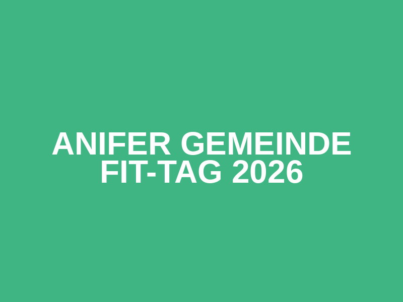 Anifer Gemeinde FIT-TAG 2026