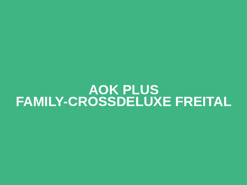 AOK PLUS Family-CrossDeLuxe Freital Logo