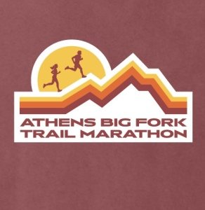 Athens Big Fork Trail Marathon & 17 Mile Fun Run
