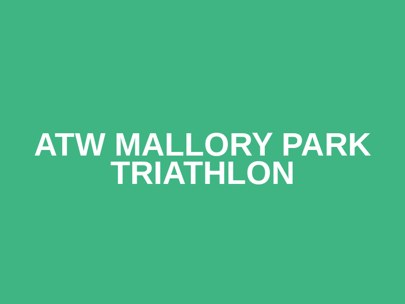 ATW Mallory Park Triathlon