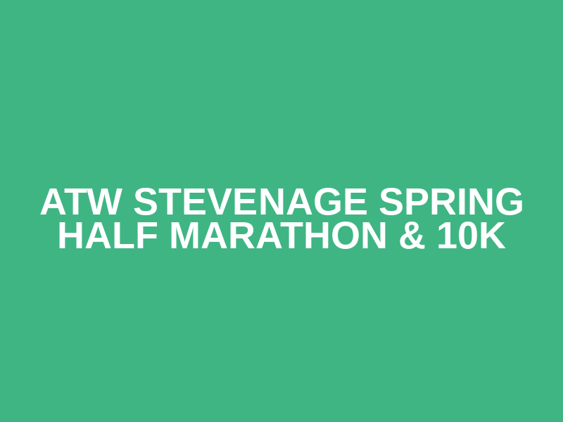 ATW Stevenage Spring Half Marathon & 10k Logo
