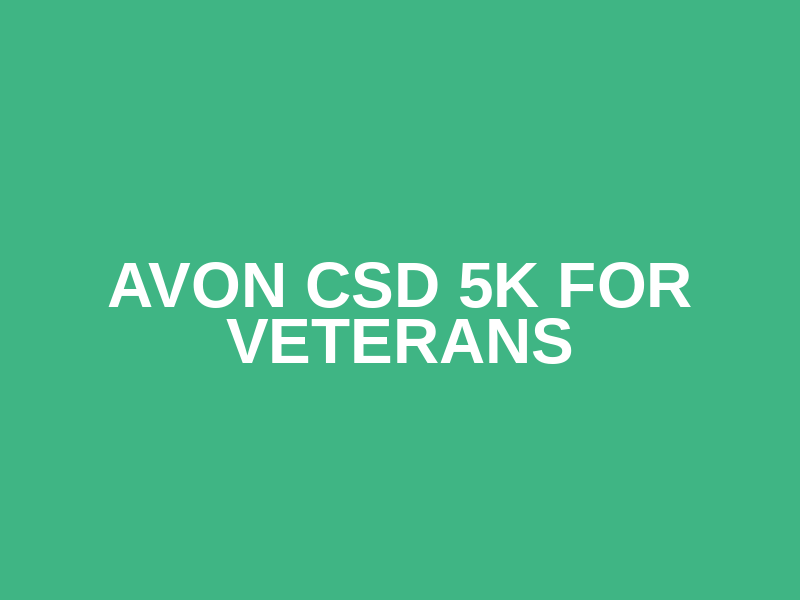 Avon CSD 5k for Veterans Logo