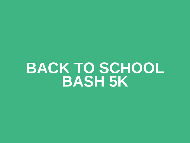 Back to School Bash 5k Logo