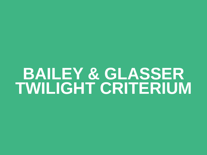Bailey & Glasser Twilight Criterium Logo