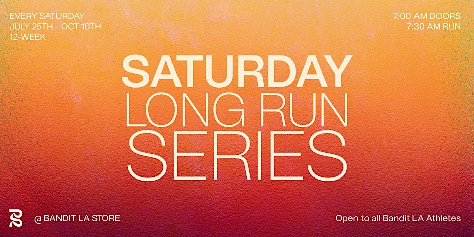 Bandit LA Summer Long Run Series