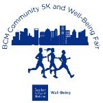 BCM Community 5K and Well-Being Fair