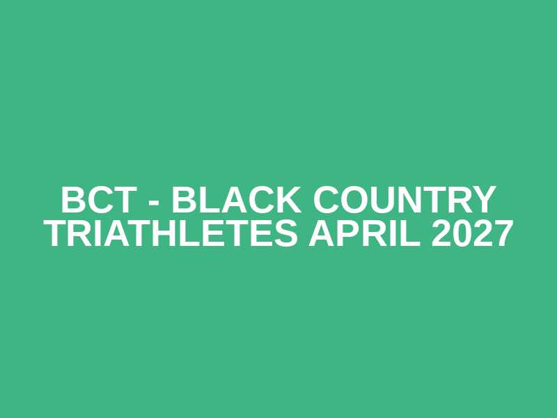 BCT - Black Country Triathletes April 2027 Logo