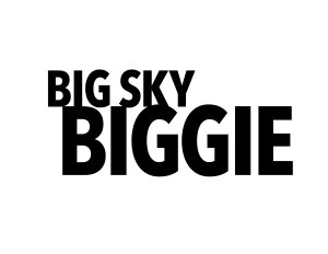 BIG SKY BIGGIE