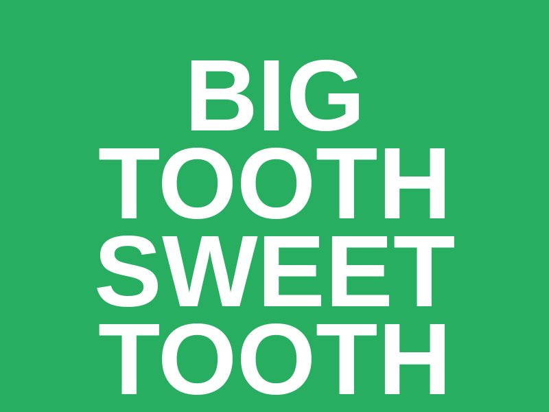 Big Tooth Sweet Tooth Logo