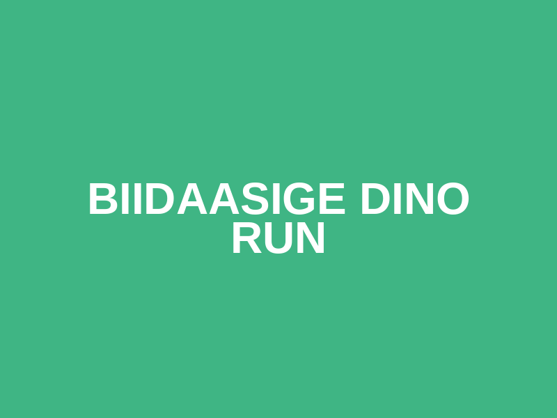 Biidaasige Dino Run