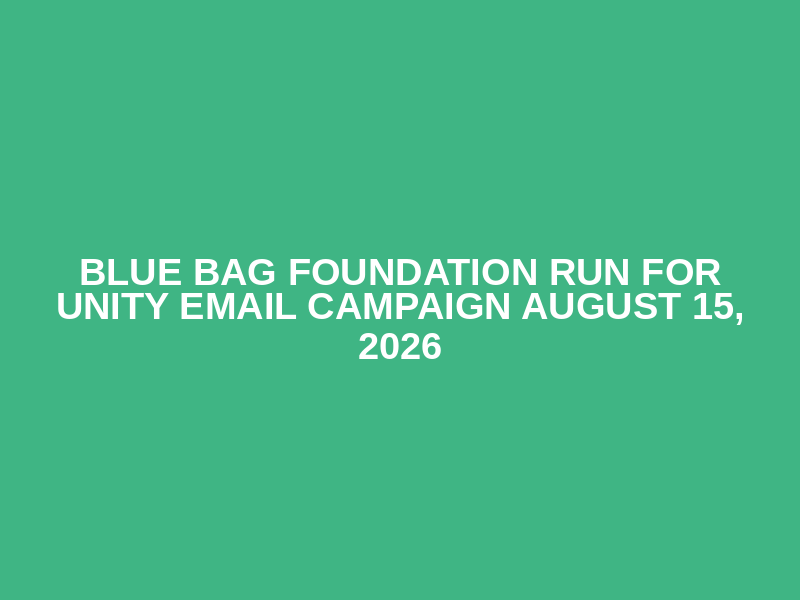 Blue Bag Foundation Run for Unity Email Campaign August 15, 2026 Logo