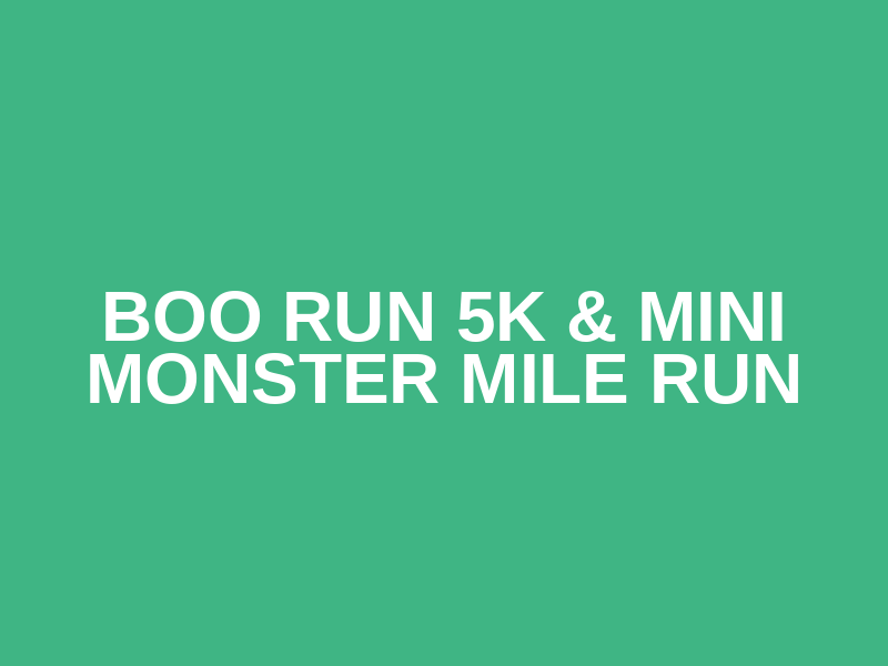 Boo Run 5K & Mini Monster Mile Run Logo