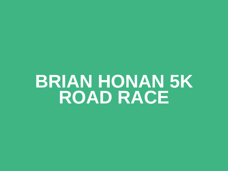 Brian Honan 5K Road Race Logo