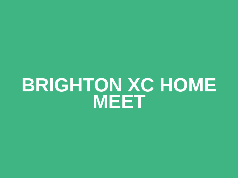 Brighton XC Home Meet