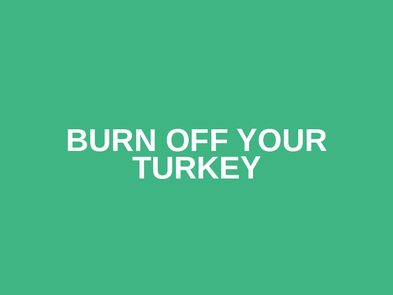Burn off your Turkey Logo