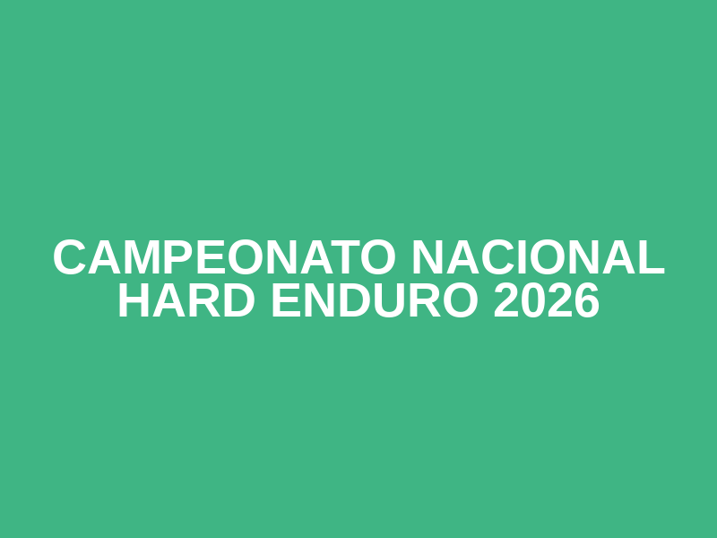 Campeonato Nacional  Hard Enduro 2026