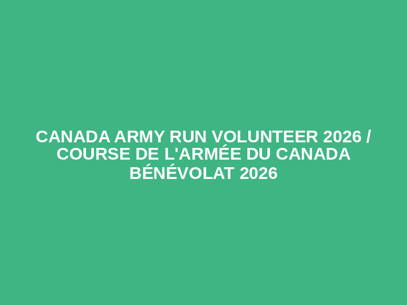 Canada Army Run VOLUNTEER 2026 / Course de l'Armée du Canada BÉNÉVOLAT 2026 Logo