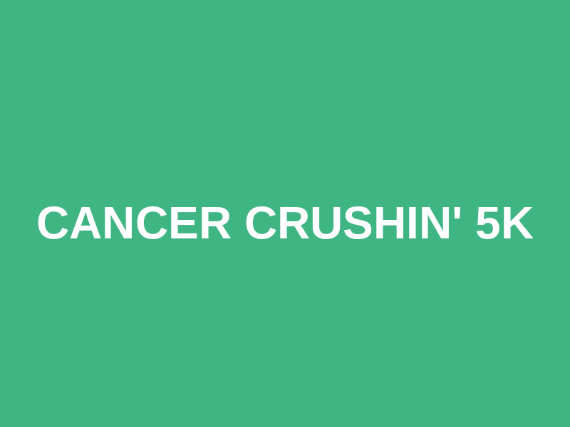 Cancer Crushin' 5k Logo