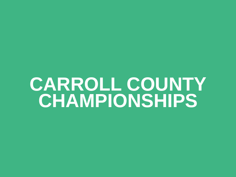 Carroll County Championships