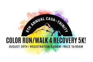CASA-Trinity's 8th Annual Color Run/Walk 4 Recovery 5k Logo