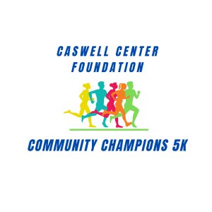 Caswell Center Foundation Community Champion 5K Logo