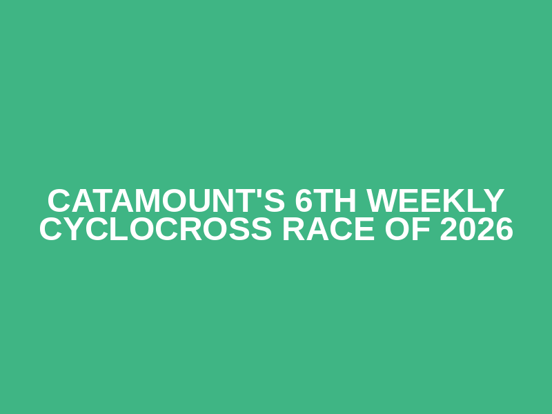 Catamount's 6th Weekly Cyclocross Race Of 2026 Logo